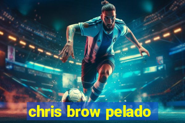 chris brow pelado